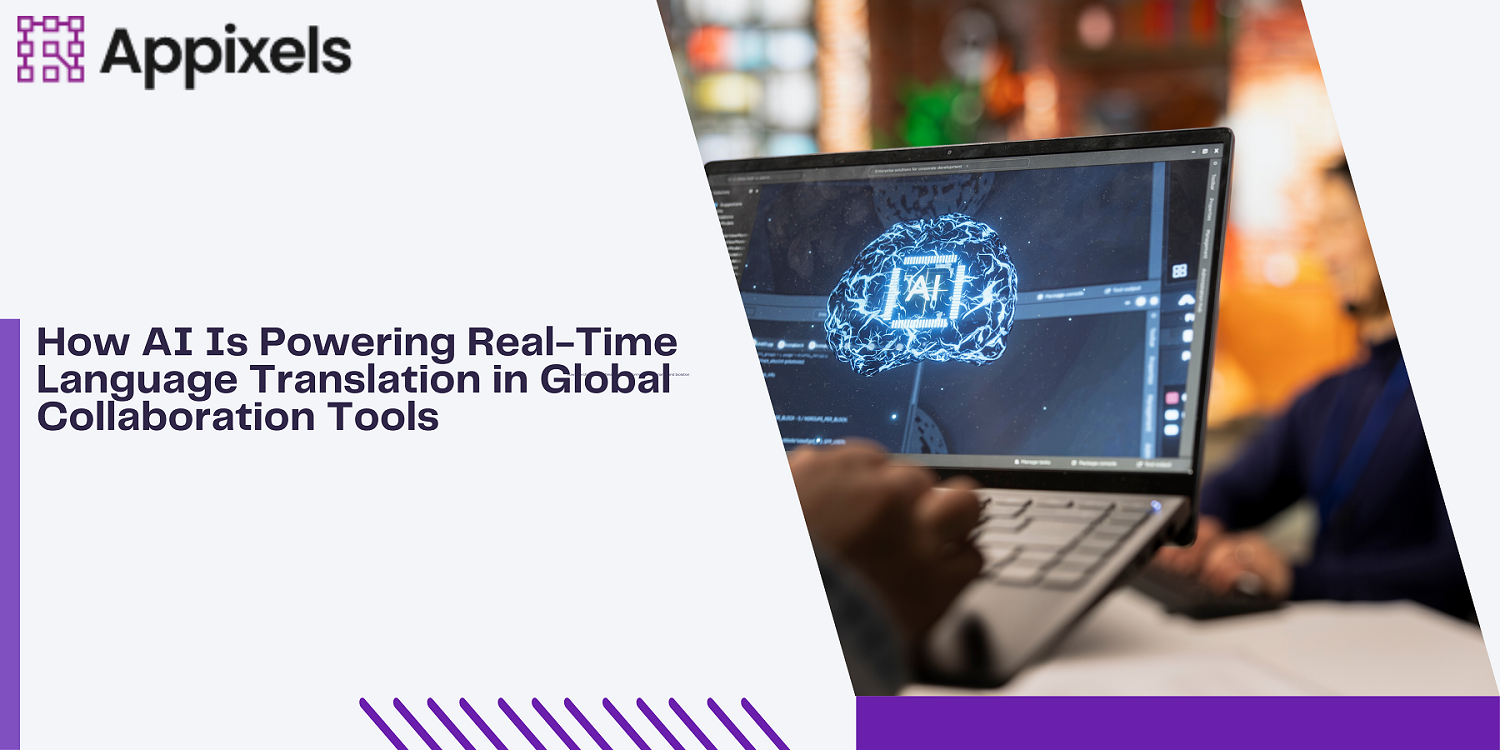 how-ai-is-powering-real-time-language-translation-in-global-collaboration-tools