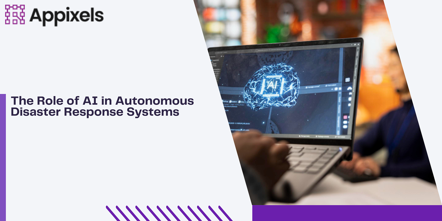 the-role-of-ai-in-autonomous-disaster-response-systems